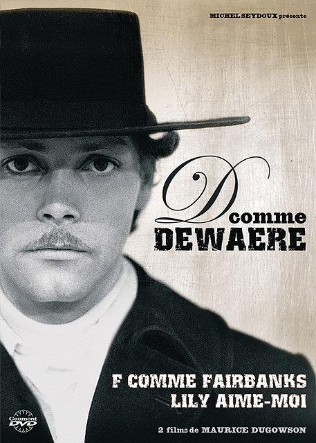D comme Dewaere - Lily, aime moi + F comme Fairbanks [DVD]