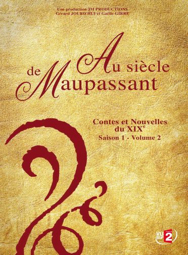 Au siècle de Maupassant - Contes et Nouvelles du XIXe - Saison 1 - Volume 2 [DVD]