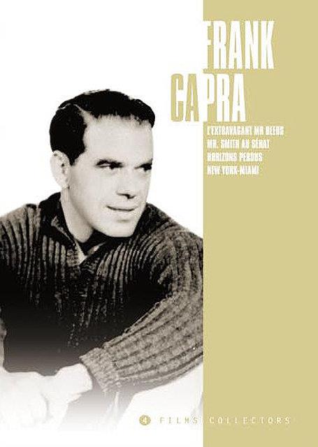 Frank Capra - Coffret - L'extravagant Mr Deeds + Mr. Smith au Sénat + Horizons perdus + New York Miami [DVD]