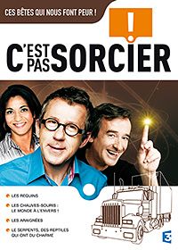 C'est pas sorcier - Ces bêtes qui nous font peur ! [DVD]