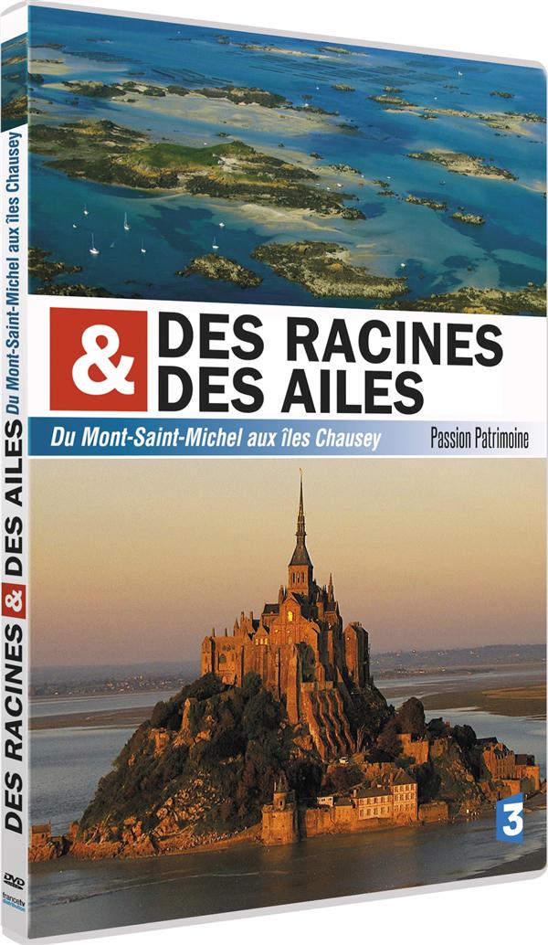 Des racines et des ailes - Passion Patrimoine - Du Mont-Saint-Michel aux îles Chausey [DVD]