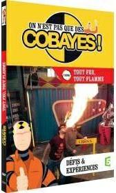 On n'est pas que des cobayes ! - Tout feu, tout flamme [DVD]