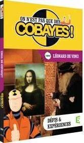 On n'est pas que des cobayes ! - Léonard de Vinci [DVD]