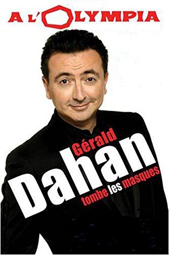 Gérald Dahan tombe les masques [DVD]