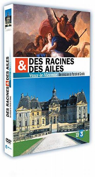 Des racines & des ailes - Vaux-le-Vicomte [DVD]