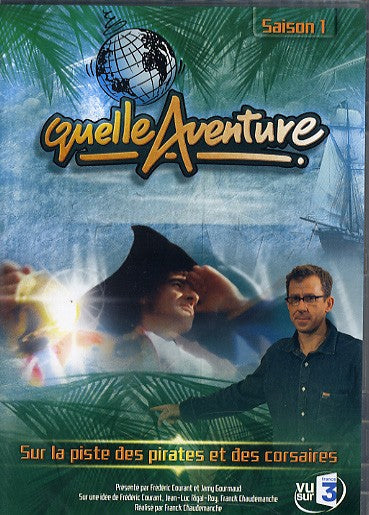 Quelle aventure ! - Saison 1 - 3 - Sur la piste des pirates et des corsaires [DVD]