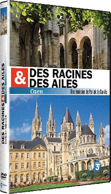Des racines & des ailes - Caen [DVD]