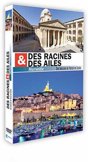 Des racines & des ailes - Marseille [DVD]