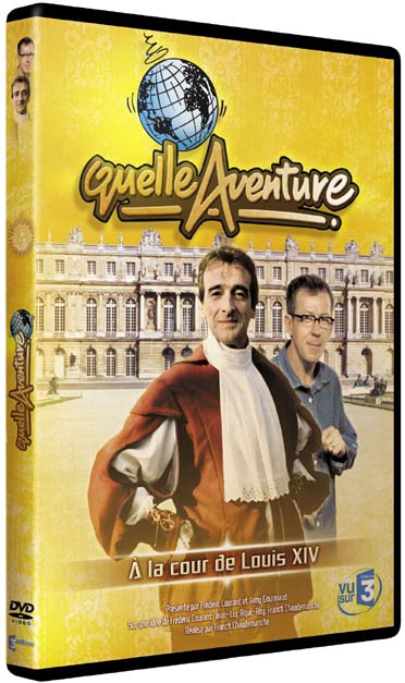 Quelle aventure ! - Saison 2 - 4 - A la cour de Louis XIV [DVD]