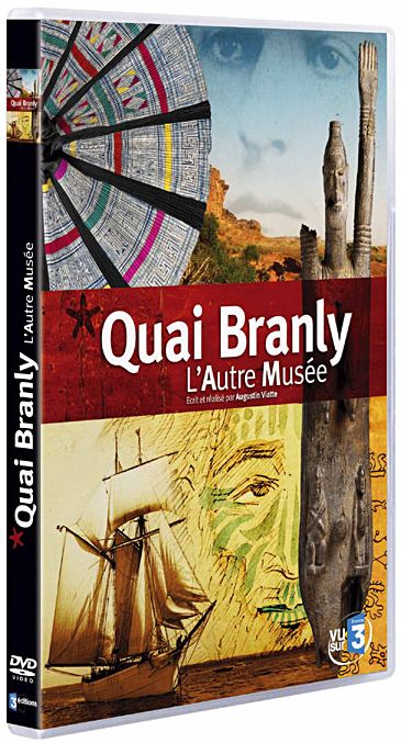 L'Autre musée, 29/55 quai Branly [DVD]