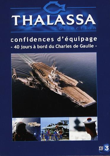 Thalassa - À bord du Charles de Gaulle, confidences d'équipages [DVD]