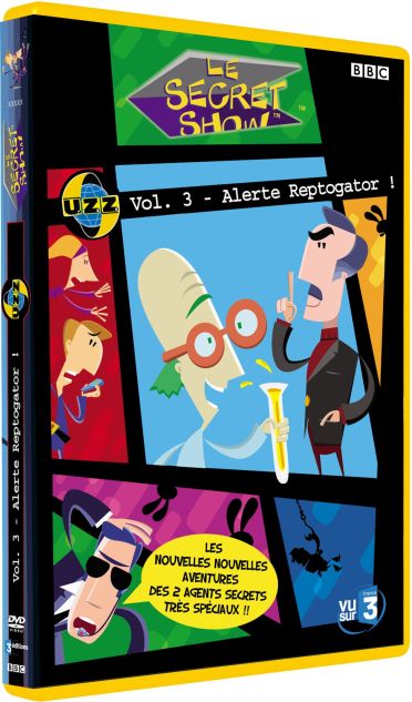 Le Secret Show - Vol. 3 - Alerte Reptogator [DVD]