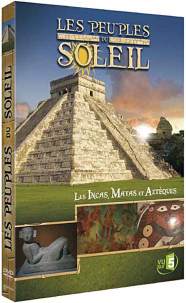 Les Peuples du soleil - Incas Mayas Aztèques [DVD]