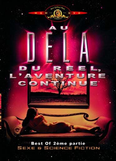 Au-delà du réel : L'aventure continue - Best of 2ème partie : Sexe & science fiction [DVD]