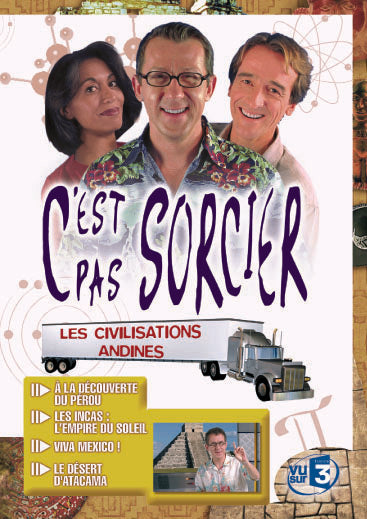 C'est pas sorcier - Les civilisations andines [DVD]