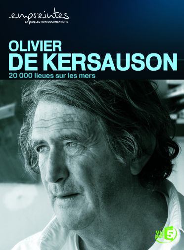 Collection Empreintes - Olivier de Kersauson, 20 000 lieues sur les mers [DVD]