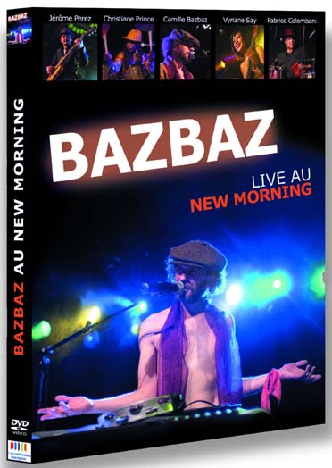 Bazbaz, Camille - Bazbaz live au New Morning [DVD]