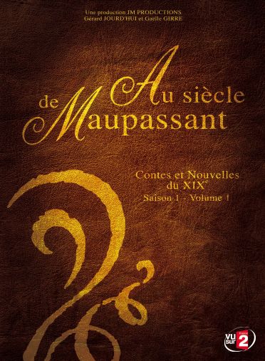 Au siècle de Maupassant - Contes et Nouvelles du XIXe - Saison 1 - Volume 1 [DVD]