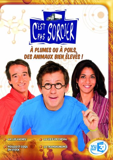 C'est pas sorcier - À plumes ou à poils, des animaux bien élevés ! [DVD]