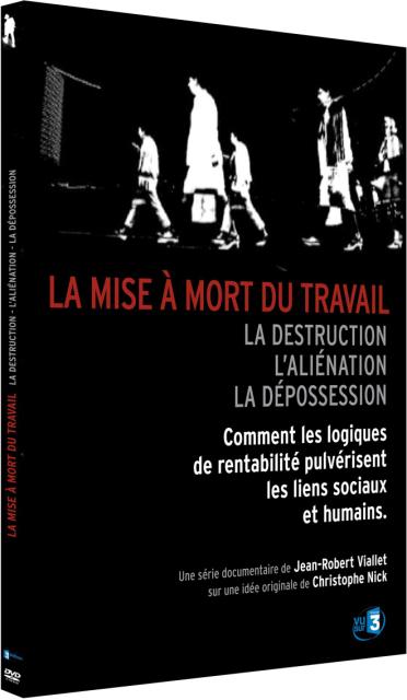 La Mise à mort du travail [DVD]