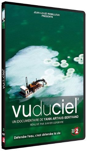 Vu du ciel - 02 - Protéger l'eau, c'est défendre la vie [DVD]