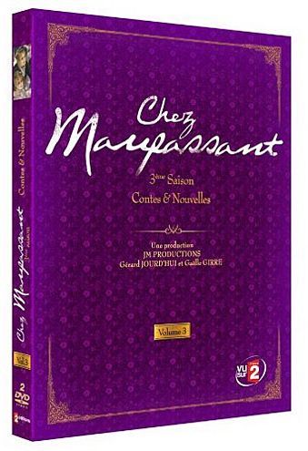 Chez Maupassant - Contes & Nouvelles - Volume 3 [DVD]