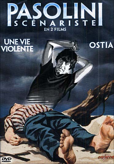Pasolini scénariste - Une vie violente + Ostia [DVD]