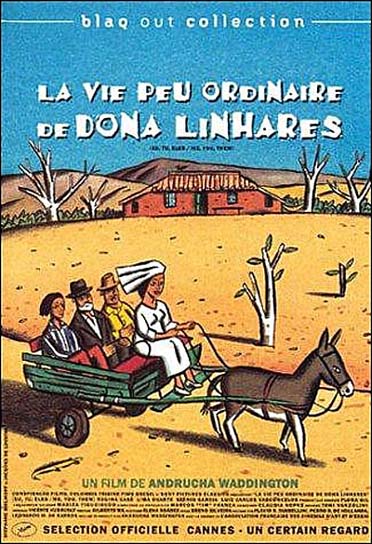 La Vie Peu Ordinaire De Dona Linhares [DVD]