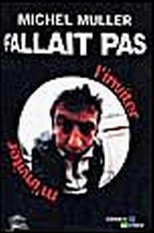 Muller, Michel - Fallait pas l'inviter/m'inviter - Coffret [DVD]