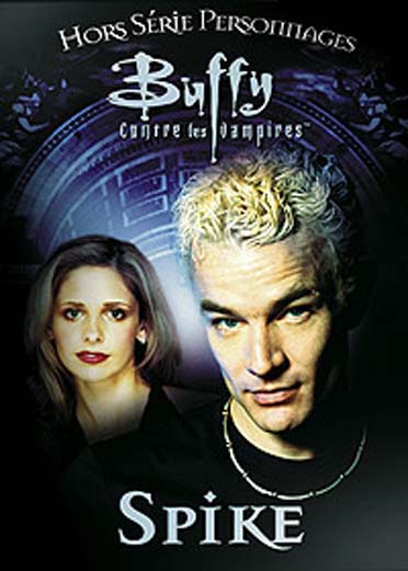 Buffy contre les vampires - Spike [DVD]