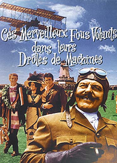 Ces merveilleux fous volants dans leurs drôles de machines [DVD]