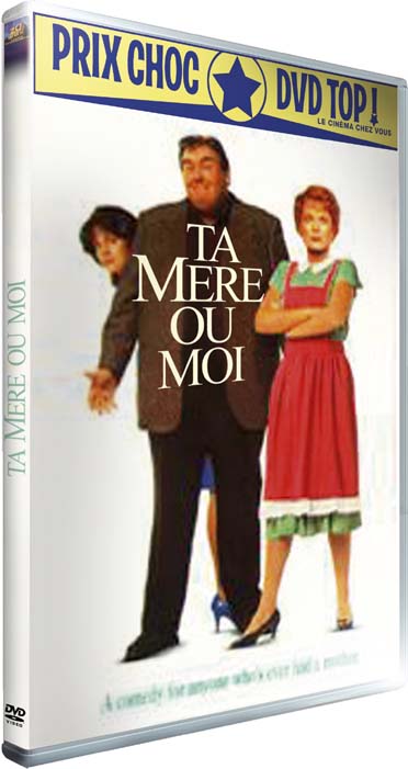 Ta mère ou moi [DVD]