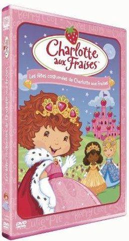 Charlotte aux Fraises : Les fêtes costumées de Charlotte aux Fraises [DVD]