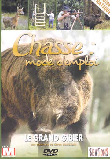 Chasse : mode d'emploi - Vol. 1 : Le grand gibier [DVD]
