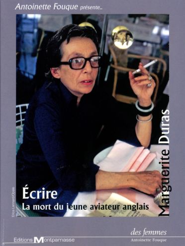 Marguerite Duras : La mort du jeune aviateur anglais + Ecrire [DVD]