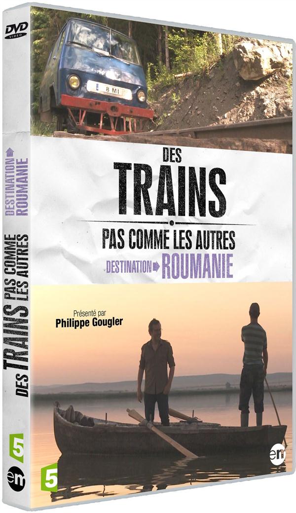 Des trains pas comme les autres : Destination Roumanie [DVD]