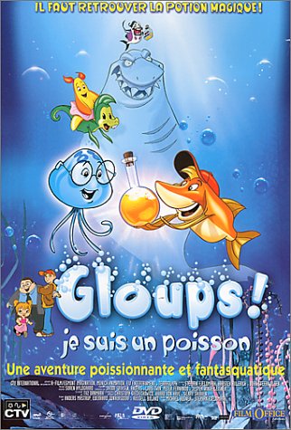 Gloups ! Je Suis Un Poisson [DVD]
