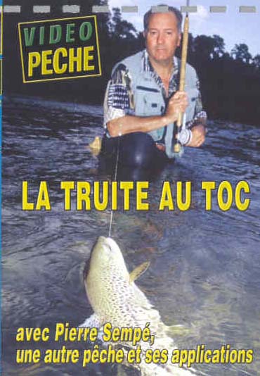 La Truite au toc avec Pierre Sempé [DVD] - flash vidéo
