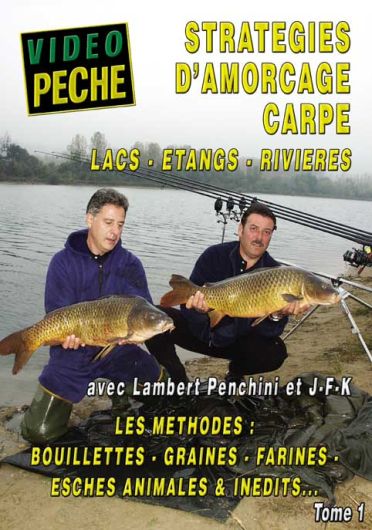 Stratégies d'amorçage carpe : lac - étang - rivière avec J-F K. et Lambert Penchini [DVD] - flash vidéo
