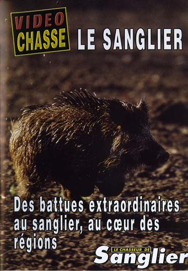 Le Sanglier : Des battues extraordinaires au sanglier [DVD] - flash vidéo