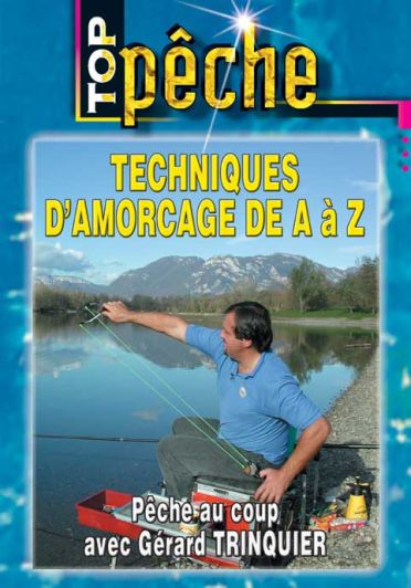 Techniques d'amorçage de A à Z [DVD] - flash vidéo