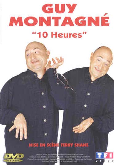 Montagné, Guy - "10 Heures" [DVD]