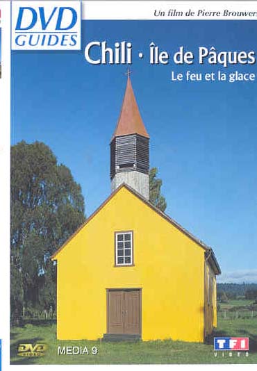 Chili - Ile de Pâques - Le feu et la glace [DVD]