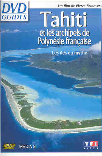 Tahiti et les archipels de Polynésie française [DVD]