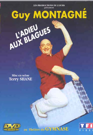Montagné, Guy - L'adieu aux blagues [DVD]