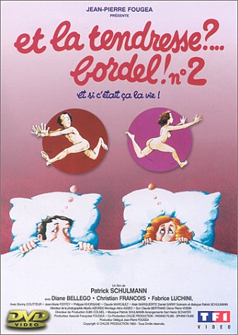 Et La Tendresse Bordel 2 [DVD]