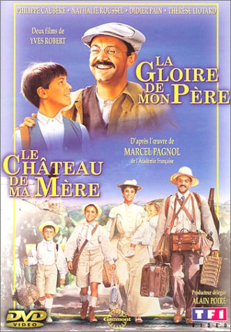 Marcel Pagnol : La Gloire De Mon Pere/Le Chateau De Ma Mere [DVD]