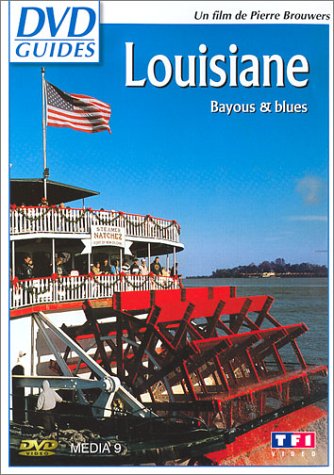 Louisiane - Bayous & blues [DVD]