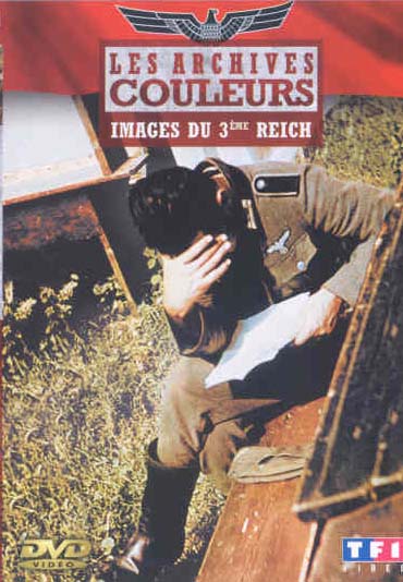 Les Archives couleurs - Images du 3ème Reich [DVD]