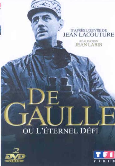 De Gaulle ou l'éternel défi [DVD]